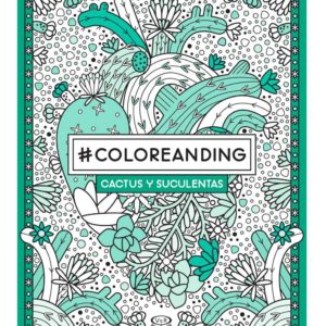 Coloreanding- Cactus y suculentas