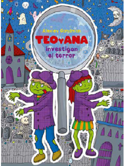 Teo y Ana- Investigan el terror