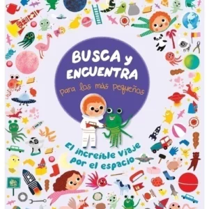 Busca y encuentra para los mas pequeños: El increíble viaje por el espacio