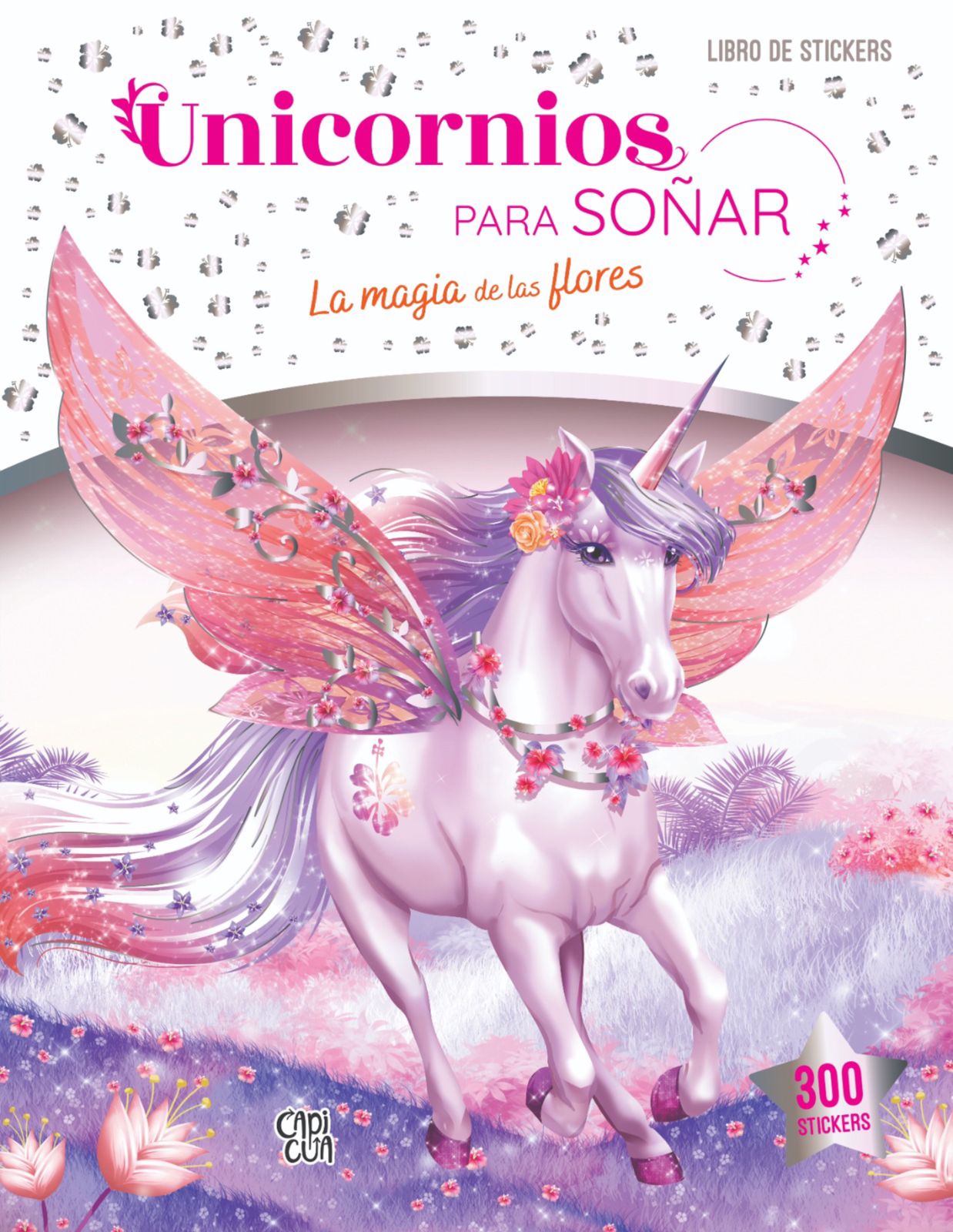 Unicornios para soñar- La magia de las flores