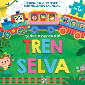 Todos a bordo- Tren de la selva