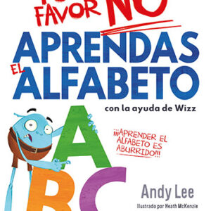 Por favor No aprendas- El alfabeto