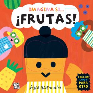 Imagina si.... - ¡Frutas!