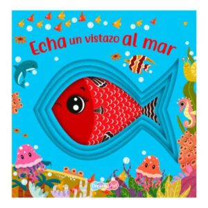 Hecha un vistazo al mar