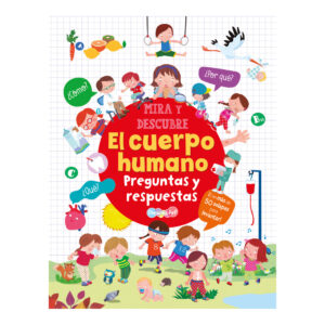 Mira y descubre- El cuerpo humano
