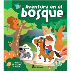 Atraviesa la página y juega- Aventuras en el bosque