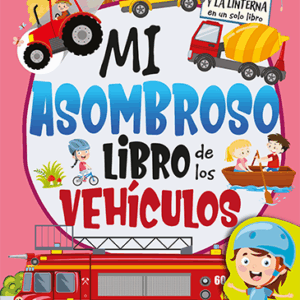 Mi asombroso libro de los vehículos