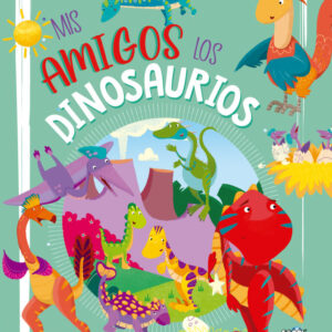 Historias soñadas- Mis amigos los dinosaurios