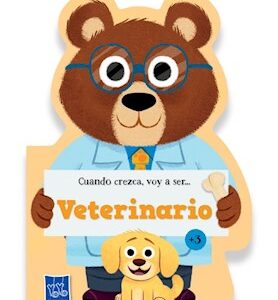 Cuando Crezca, Voy a Ser... Veterinario