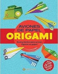Origami Aviones de Papel